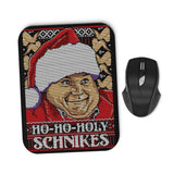 Ho-Ho-Holy Schnikes - Mousepad