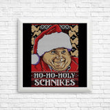 Ho-Ho-Holy Schnikes - Posters & Prints
