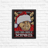 Ho-Ho-Holy Schnikes - Posters & Prints