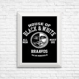 House of Black and White - Posters & Prints