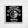 House of Black and White - Posters & Prints