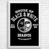 House of Black and White - Posters & Prints