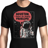 Houston, I Have So Many Problems - Men's Apparel