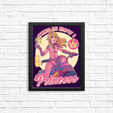 How I Princess - Posters & Prints