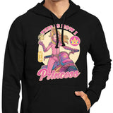 How I Princess - Hoodie
