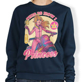 How I Princess - Sweatshirt