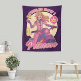 How I Princess - Wall Tapestry