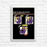 How to Escape Death - Posters & Prints