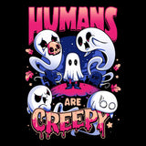 Humans are Creepy - Hoodie