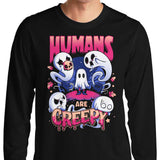 Humans are Creepy - Long Sleeve T-Shirt