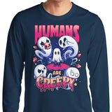 Humans are Creepy - Long Sleeve T-Shirt