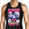 Humans are Creepy - Tank Top