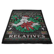 I Ain't Afraid of No Relatives - Fleece Blanket