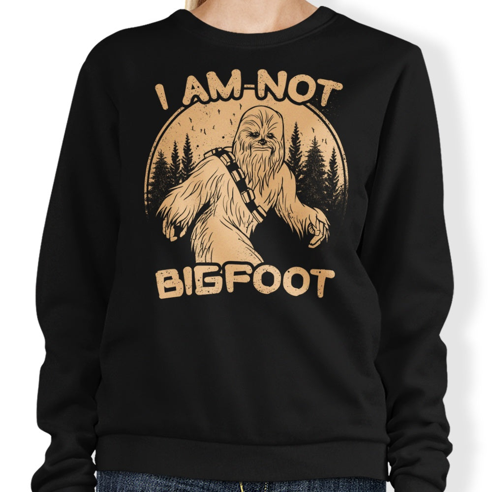 I Am Not Bigfoot - Sweatshirt