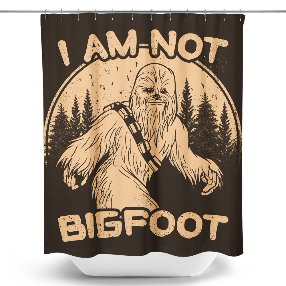 I Am Not Bigfoot - Shower Curtain
