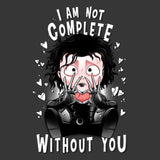 I Am Not Complete Without You - Throw Pillow