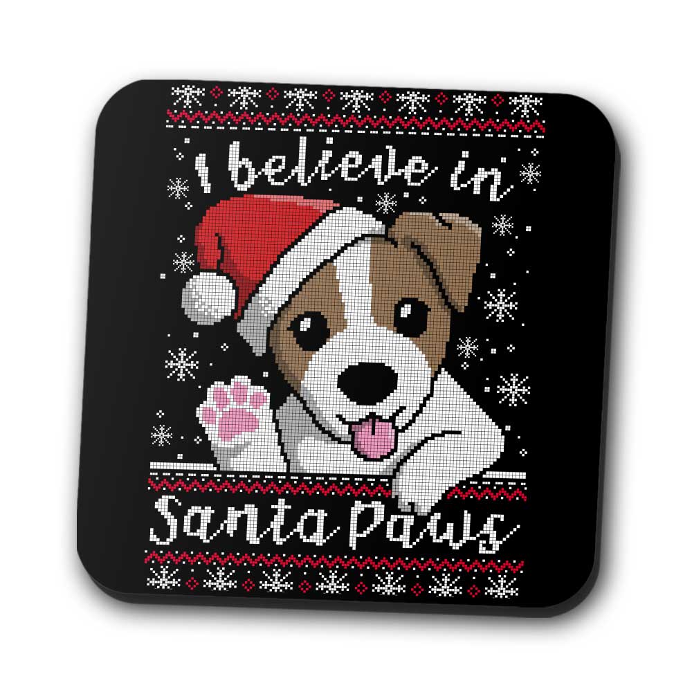 I Believe in Santa Paws - Coasters