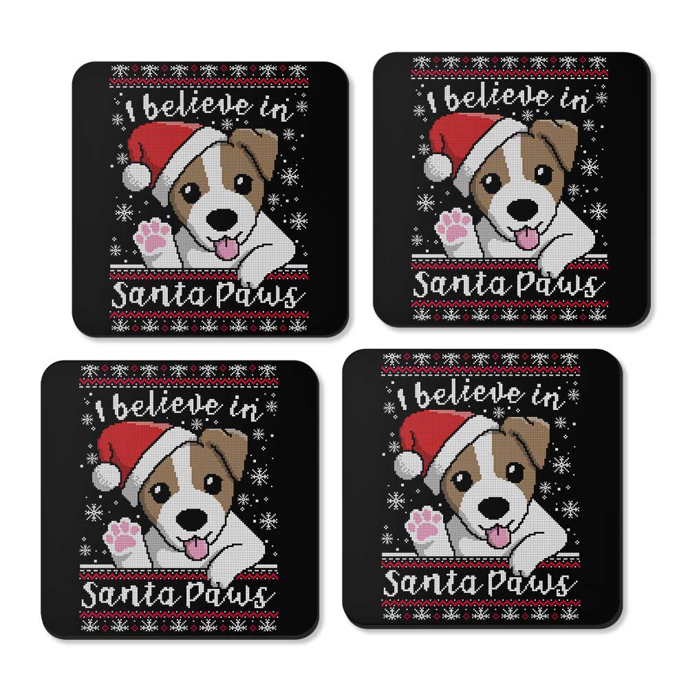 I Believe in Santa Paws - Coasters