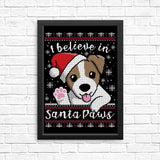 I Believe in Santa Paws - Posters & Prints