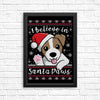I Believe in Santa Paws - Posters & Prints