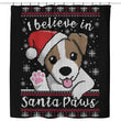 I Believe in Santa Paws - Shower Curtain
