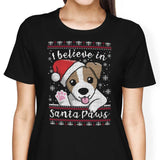 I Believe in Santa Paws - Women's Apparel