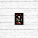 I Don't Need No Body - Posters & Prints