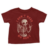 I Don't Need No Body - Youth Apparel