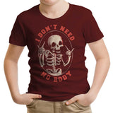 I Don't Need No Body - Youth Apparel