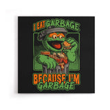I Eat Garbage - Canvas Print