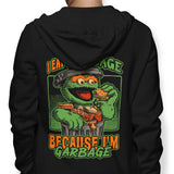 I Eat Garbage - Hoodie