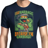 I Eat Garbage - Men's Apparel