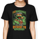 I Eat Garbage - Women's Apparel