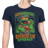 I Eat Garbage - Women's Apparel