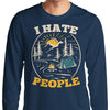 I Hate People - Long Sleeve T-Shirt