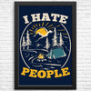 I Hate People - Posters & Prints