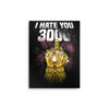 I Hate You 3000 - Metal Print