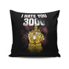 I Hate You 3000 - Throw Pillow