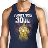 I Hate You 3000 - Tank Top