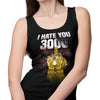 I Hate You 3000 - Tank Top