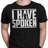 I Have Spoken - Men's Apparel