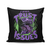 I Have Trust Issues - Throw Pillow