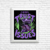 I Have Trust Issues - Posters & Prints