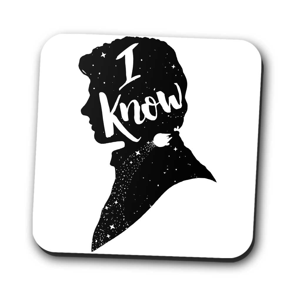 I Know - Coasters