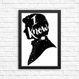 I Know - Posters & Prints