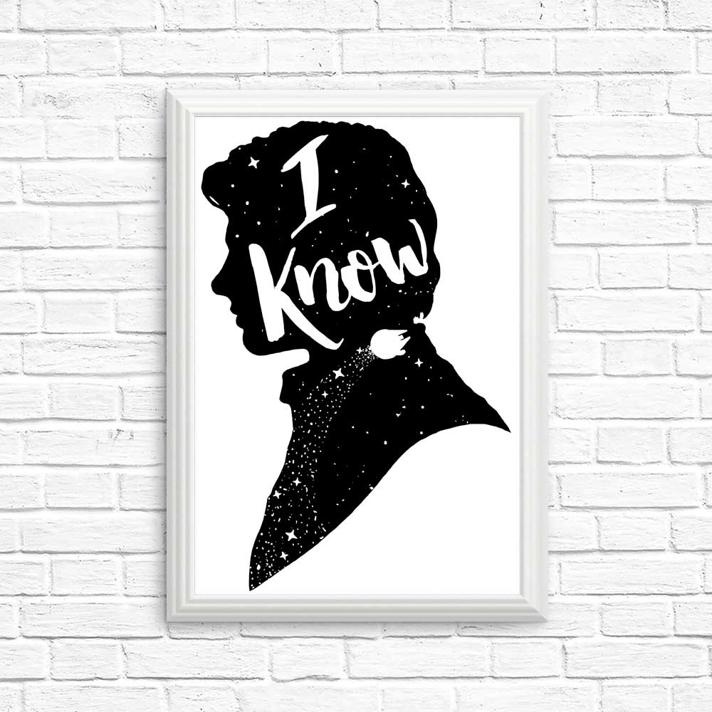 I Know - Posters & Prints