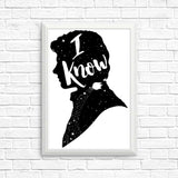 I Know - Posters & Prints