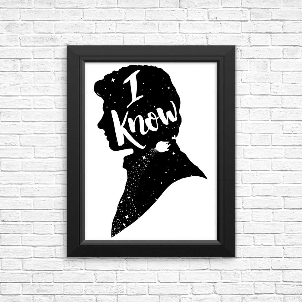 I Know - Posters & Prints