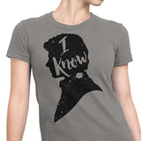 I Know - Women's Apparel