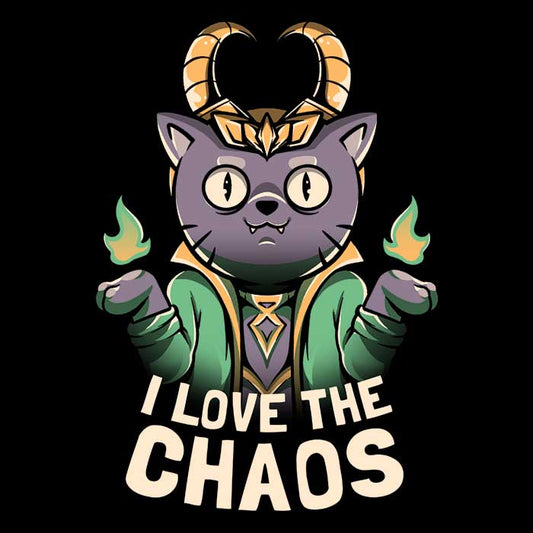 I Love the Chaos - Women's Apparel